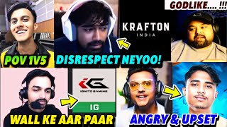 OFFICIALS Disrespect Neyoo 🚨 Mazy on Ignite 🤯 Simp 1v4 POV 👀 Goldy Bhai Praise GodL 💛 K18 Angry [upl. by Esinyl545]