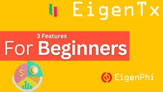 3 Ways for Beginners to Get Started with EigenTx in DeFi  10 Features 01EigenPhi [upl. by Noryb122]