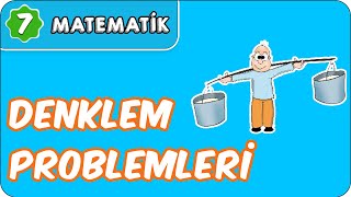 Denklem Problemleri  7 Sınıf Matematik evokul Kampı [upl. by Nidia]