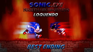 SonicEXE Nightmare Beginning Loquendo  BEST ENDING [upl. by Odnamla]