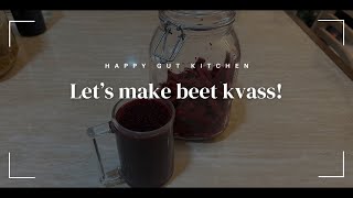 Lets make beet kvass  EASY BEET KVASS RECIPE [upl. by Cynthea]