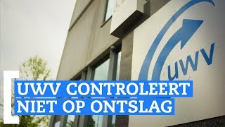 Niet ontslagen toch een uitkering UWV controleert ontslag niet [upl. by Jarred]