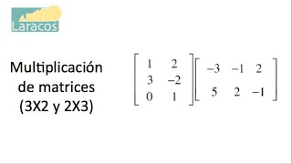 Multiplicacion de matrices 3X2 y 2X3 [upl. by Atlee]