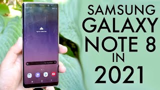 Samsung Galaxy Note 8 In 2021 Still Worth It Review [upl. by Dorn]