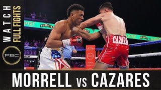 Morrell vs Cazares FULL FIGHT June 27 2021  PBC on FOX [upl. by Ahsial]