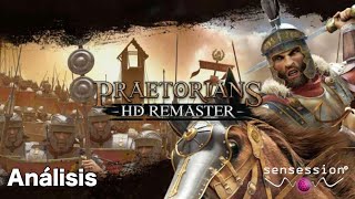 Praetorians HD Remaster Análisis Sensession [upl. by Fem]