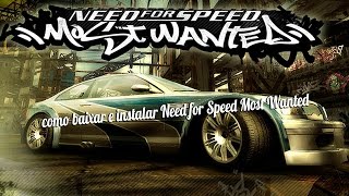 Como Baixar e Instalar Need For Speed Most Wanted 2005 TUTORIAL [upl. by Nuyh]