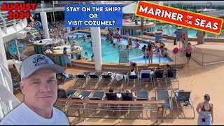 Stay On The Ship Or Get Off At Cozumel Day 4 Of Our 5 Day Caribbean Cruise Mariner of the Seas [upl. by Sauer]