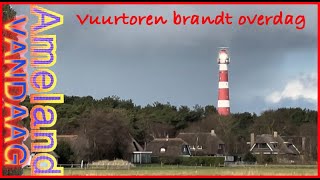 Vuurtoren brandt overdag  Het torenlicht van Ameland dooft even niet [upl. by Aekin]