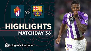 Resumen de Real Valladolid vs FC Barcelona 31 [upl. by Rockie]