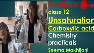 Test for unsaturation amp Test for Carboxylic group Class 12 Chemistry Practicals by Seema Makhijani [upl. by Annael]