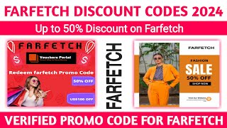 Farfetch Discount Code 2024  Verified Farfetch Promo Code  Working Farfetch Coupon Codes [upl. by Rana279]