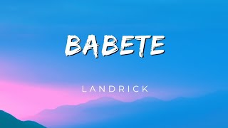 Landrick  Babete Letra [upl. by Ornie]