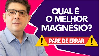 MAGNÉSIO Qual o melhor e como escolher  Dr Juliano Teles [upl. by Tomkin227]