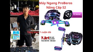 400k  MÁY Câu Ngang PROBEROS Phiên bản nâng cấp S2 tay quay độ núm độ Titan  Drag Cliker [upl. by Sami30]