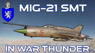 MiG21SMT In War Thunder  A Basic Review [upl. by Isolda]