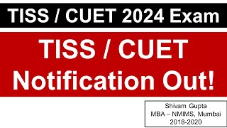 CUET  TISS 2024 Notification is Out  Important Dates amp Paper Pattern  Mission TISS Mumbai [upl. by Templa]