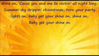 Get Your Shine On  Florida Georgia Line Lyrics [upl. by Gerbold543]