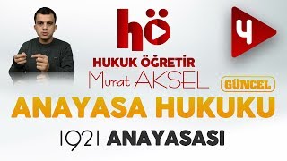 4  1921 Anayasası  Anayasa Hukuku [upl. by Bunker]