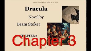 Dracula Chapter 3 [upl. by Eirellam]