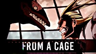 Boku no Hero Academia「AMV」 Heroes vs Villains  From a Cage [upl. by Ecnahc]