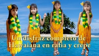 Un disfraz completo de hawaiana en rafia y crepe Creaciones y manualidades angeles [upl. by Glynnis803]