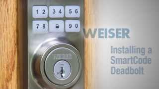 Weiser  Smartcode Installation [upl. by Pinter]