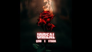 QZINO amp STRADA ► UNREAL◄ OFFICIAL VIDEO ► Prod By DMSBeatz [upl. by Alain942]