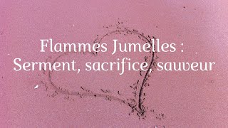 Flammes Jumelles  Serment Sacrifice Sauveur [upl. by Asirralc]