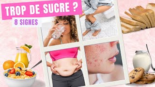 8 SIGNES que vous consommez TROP DE SUCRE [upl. by Horton237]