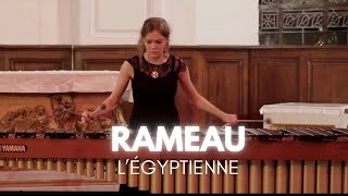 RAMEAU « LÉgyptienne »  Adélaïde Ferrière 18 [upl. by Okihcim85]