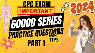 CPC Exam 60000 Series Practice Questions  Medical Coding [upl. by Papotto459]