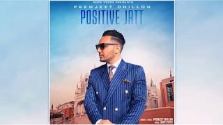 Prem Dhillon quotPositive Jattquot ft DopePeppZ  Latest Punjabi Songs 2019 [upl. by Fifi]