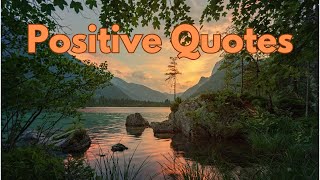 Positive Quotes For Every Day Optimism Motivational Video [upl. by North]