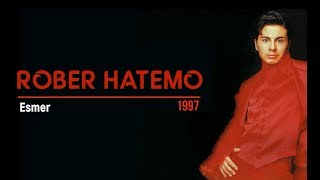 Rober Hatemo ‎– Esmer Full Albüm 90lar [upl. by Nelaf760]