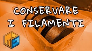 Conservare i filamenti per stampanti 3D  Anche i migliori filamenti PLA ne soffrono [upl. by Arihay]