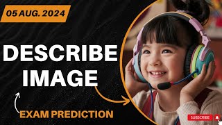 DESCRIBE IMAGE PTE ACADEMIC amp PTE CORE  AUGUST 2024 PRACTICE PREDICTIONS [upl. by Eniahs]