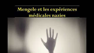 Mengele quotlange de la mortquot et ses expériences médicales [upl. by Bordiuk759]