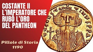 1190 Costante II limperatore che fece morire un Papa e rubò loro del PantheonPillole di Storia [upl. by Phip]