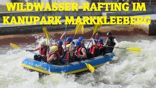 WildwasserRafting im Kanupark Markkleeberg 2019 [upl. by Orms]