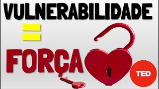 O Poder da Vulnerabilidade por BRENE BROWN [upl. by Kcirdorb]