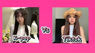 Kpop vs tiktok ❤️‍🩹😎 [upl. by Ecinom]