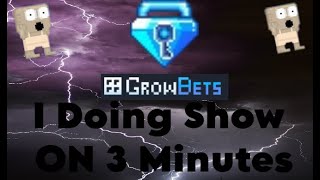 I Doing Show ON 3 Minutes ➤ Growbets [upl. by Townshend]