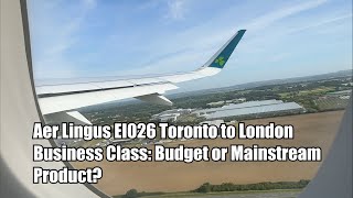 Aer Lingus EI0126 Business Class Budget or Mainstream Product [upl. by Fuhrman208]