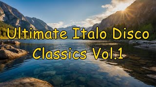 Ultimate Italo Disco Classics Vol1  Top 80’s Dance Hits Various Artists [upl. by Einyaj]