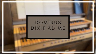 Dominus dixit ad me  Natale  Organo [upl. by Aratahs]