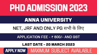 New PhD Admission Application 2023  Anna University  FullTime and PartTime PhD  Apply Now [upl. by Ellwood]