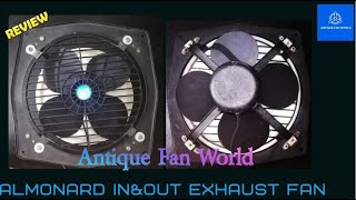 Almonard In And Out Exhaust Fan 2011 Model Antique Fan World [upl. by Nnairet699]