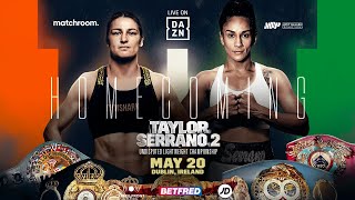 THE REMATCH  Katie Taylor vs Amanda Serrano 2 Is Coming To Ireland [upl. by Blanch]