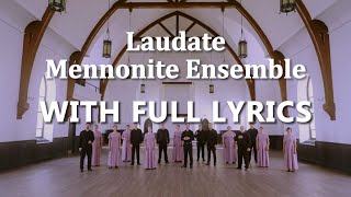 Laudate Mennonite Ensemble Compilation  Acapella Christian Music with Full Lyrics [upl. by Anairt548]